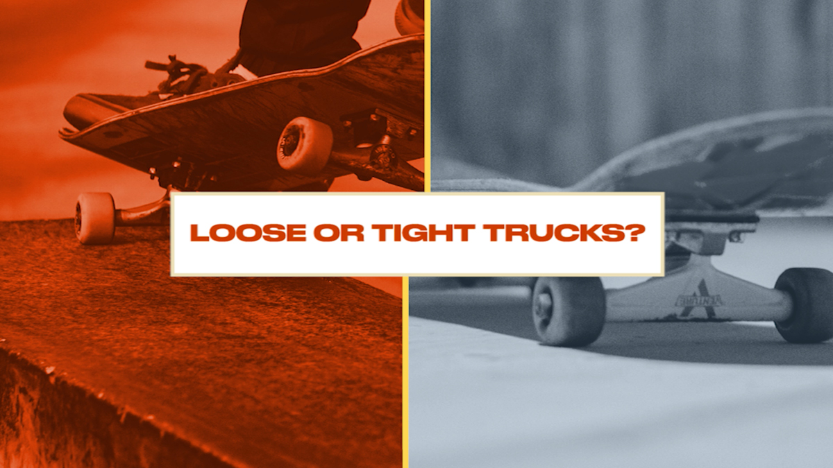 either or loose tight trucks